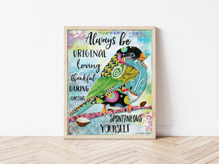 Be Yourself Bird Art Print