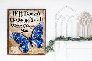 Challenge Butterfly You Art Print