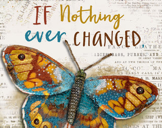 Change Butterfly Art Print