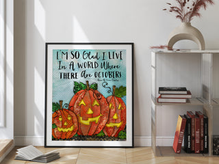 Glad October Pumpkins Art Print - Cute Halloween Positive Quote
