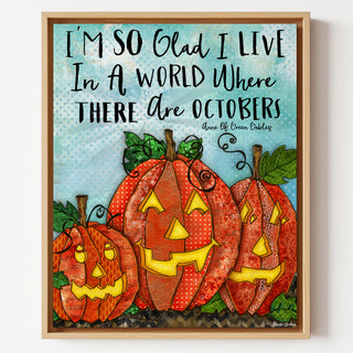 Glad October Pumpkins Art Print - Cute Halloween Positive Quote