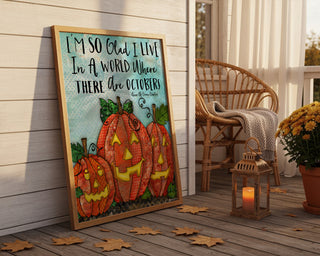 Glad October Pumpkins Art Print - Cute Halloween Positive Quote