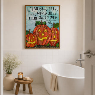 Glad October Pumpkins Art Print - Cute Halloween Positive Quote