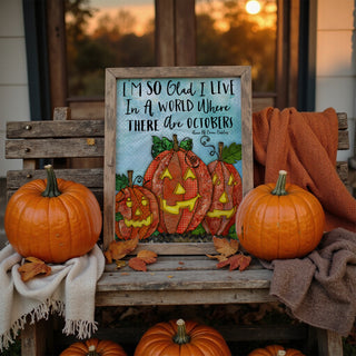Glad October Pumpkins Art Print - Cute Halloween Positive Quote