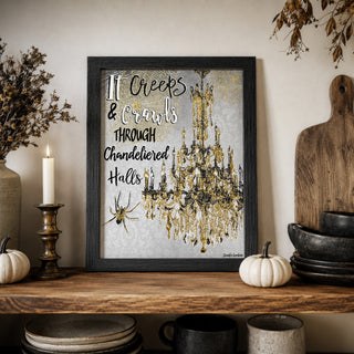 It Creeps Art Print - Halloween Spider And Chandelier Quote