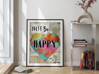 Just Be Happy Heart Art Print
