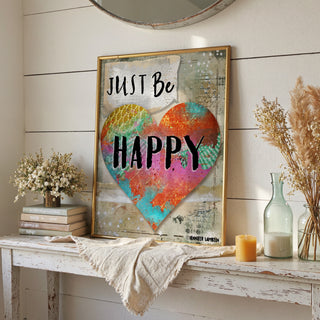 Just Be Happy Heart Art Print