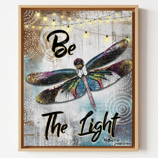 Be The Light Dragonfly Art Print