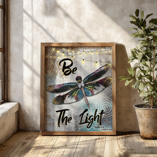 Be The Light Dragonfly Art Print