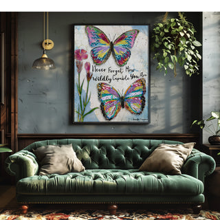 Wildly Capable Butterflies Art Print