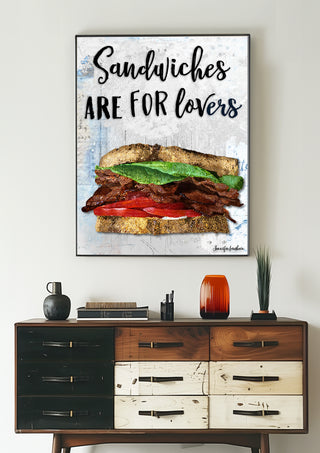 Sandwiches Are For Lovers Art Print