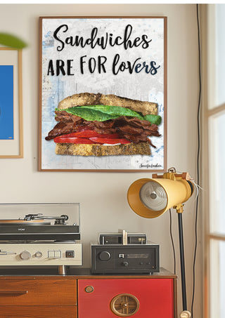 Sandwiches Are For Lovers Art Print