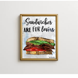 Sandwiches Are For Lovers Art Print