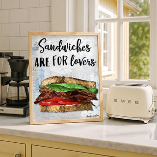 Sandwiches Are For Lovers Art Print