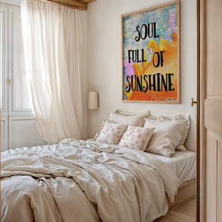 Soul Full Of Sunshine Art Print - Happy Positive Quote