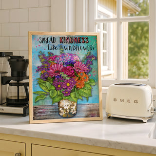 Kindness Wildflowers Art Print - Positive & Inspirational Quote Decor