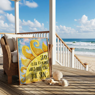 Stay Close Sun Art Print