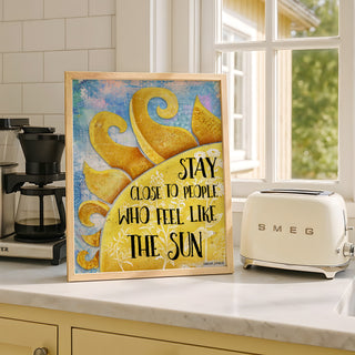 Stay Close Sun Art Print