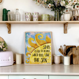Stay Close Sun Art Print
