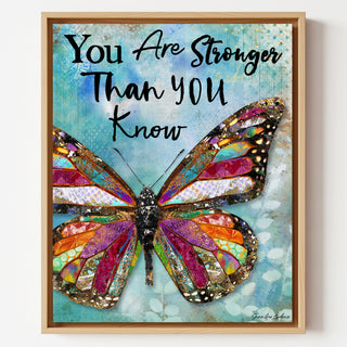 You Are Stronger Butterfly Art Print