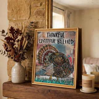 Thankful Turkey Art Print - Grateful Blessed Thanksgiving Quote