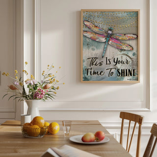 Time To Shine Dragonfly Art Print