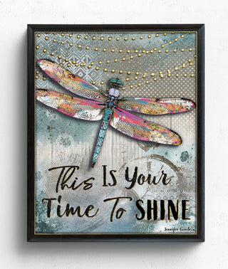 Time To Shine Dragonfly Art Print