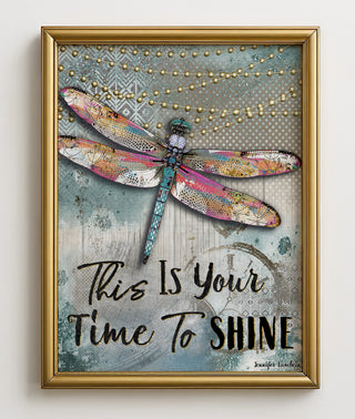 Time To Shine Dragonfly Art Print