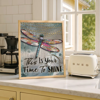 Time To Shine Dragonfly Art Print