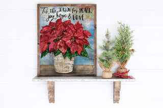 'Tis The Season Poinsettia Art Print - Peace Joy Hope & Love