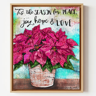 'Tis The Season Pink Poinsettia Art Print - Peace Joy Hope & Love