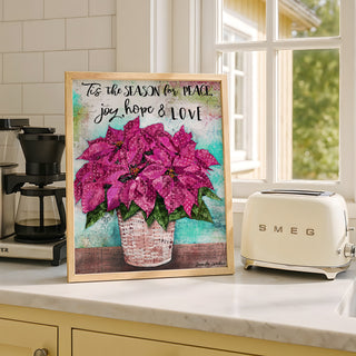 'Tis The Season Pink Poinsettia Art Print - Peace Joy Hope & Love