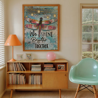 We Shine Brighter Dragonfly Art Print