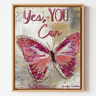 Yes, You Can Butterfly Art Print