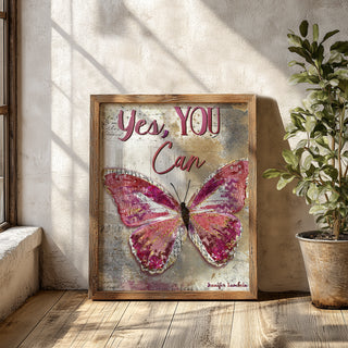 Yes, You Can Butterfly Art Print