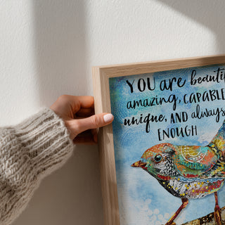 You Are Beautiful Bird Art Print