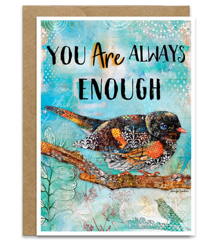 You Are Enough Bird Greeting Card - Inspirational Art Notecard