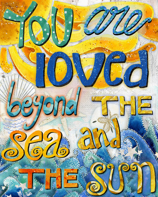 You Are Loved Art Print - Sea And Sun Coastal Beach Art