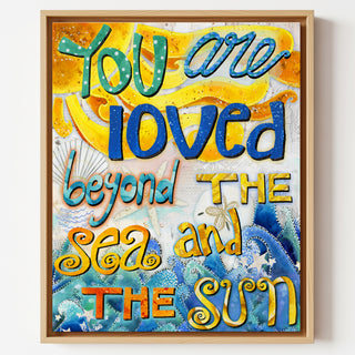 You Are Loved Art Print - Sea And Sun Coastal Beach Art