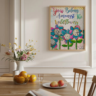 You Belong Wildflowers Art Print