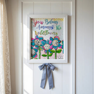 You Belong Wildflowers Art Print
