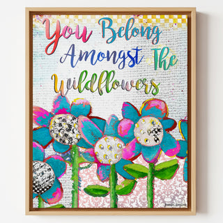 You Belong Wildflowers Art Print