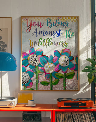 You Belong Wildflowers Art Print
