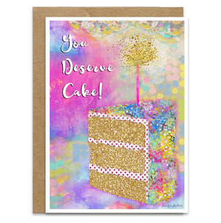 You Deserve Cake Greeting Card